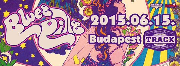 Blues Pills koncert a Barba Negra Trackben június 15-én blues-pills-flyer 20150403