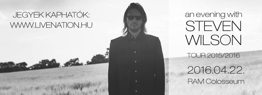 Steven Wilson - Áprilisban budapesti fellépés steven wilson flyer 20160228