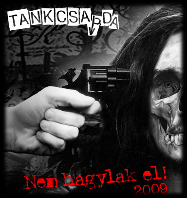 Tankcsapda - Indul a 20 éves jubileumi "Nem hagylak el" turné
