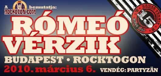Rómeó Vérzik - Vége a téli álomnak! - Márc 6. Rocktogon