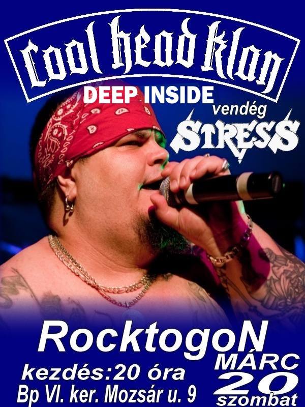 Cool Head Klan -Stress - Deep Inside - Rocktogon Márc. 20.