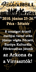 Folk & Roll fesztivál! 2010. június 25-26, Pécs