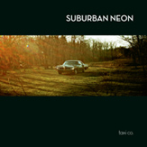Megjelent a Suburban Neon zenekar első lemeze
