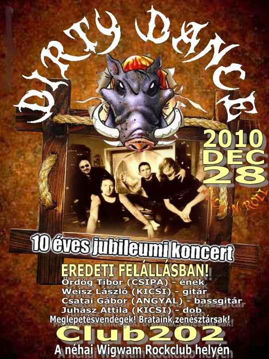 Dirty Dance - 10 éves jubileumi koncert eredeti felállással!!! - dec 28.