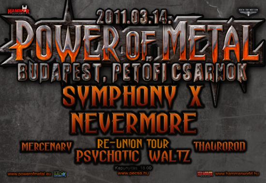 Power of Metal 2011: Symphony X, Nevermore, Psychotic Waltz