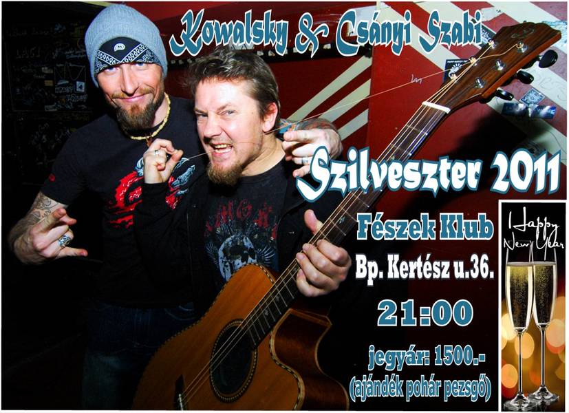 Kowalsky és Csányi Szabi BLACK-OUT Szilveszter a Fészek Klubban