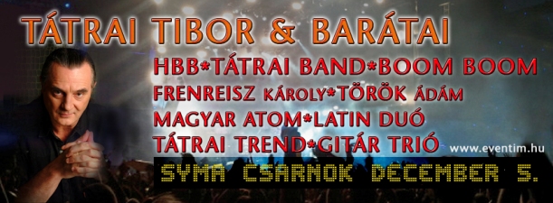 Tátrai Tibor és barátai - Decemberi koncert a SYMA Csarnokban!