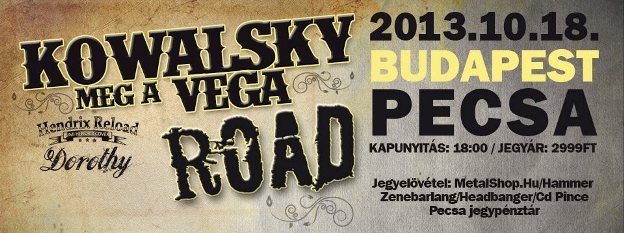 Road - Ma este közös buli Kowalskyékkal a PeCsában