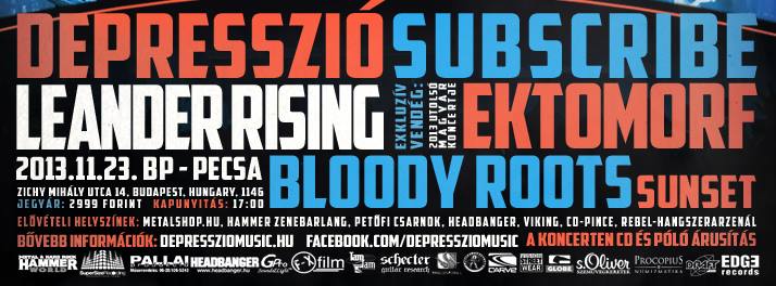 Depresszió, Subscribe, Ektomorf, Leander Rising, Sunset, Bloody Roots-November 23-án a Pecsában