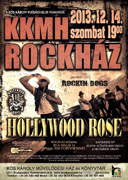 Rock Budakalászon - Decemberben: Hollywood Rose és Rocken Dogs
