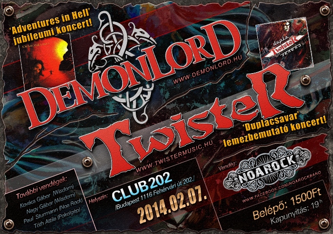 Tizenöt éves a Demonlord első lemeze. Ez ünneplik február 7-én a Twisterrel.