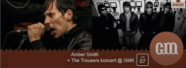 Amber Smith – The Trousers - Közös koncert a Gozsdu Manó Klubban
