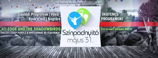 Újbudai Szabadtéri Színpad – Nyilvános Színpadszentelő pénteken, családi programok és Színpadnyitó szombaton!
