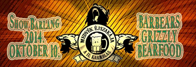 Stoner Medvék a Barlangban - Idén is lesz Medvék Éjszakája