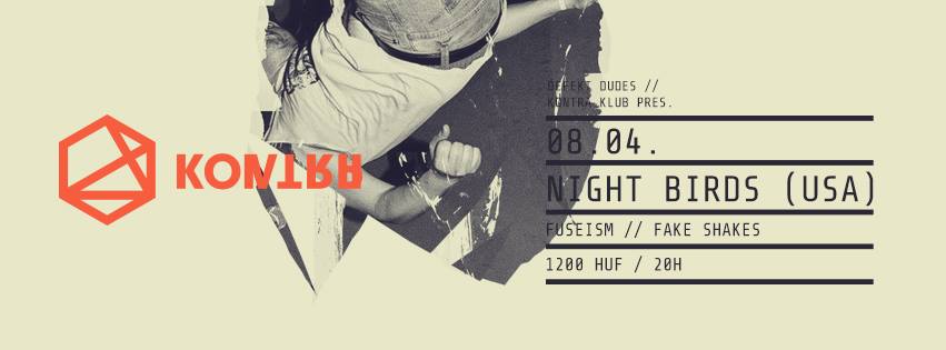 Night Birds - Ősbunkó hardcore-punk az USA-ból ma este a Kontra Klubban