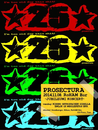 Prosectura - 25 éves jubileumi koncert ma este a RoHAM Bárban