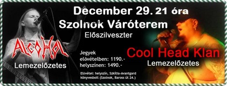 Alcohol és Cool Head Clan előszilveszer Szolnokon