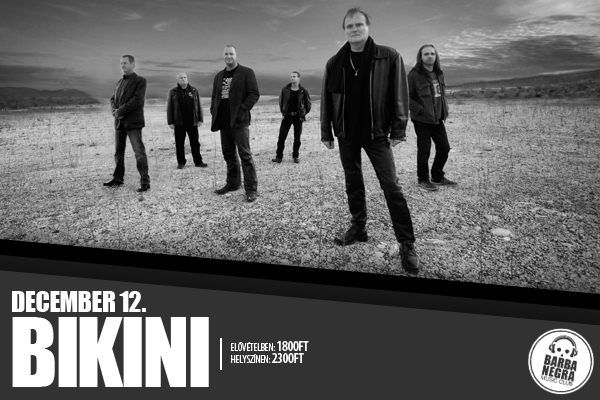 Bikini koncert a Barba Negra Music Clubban!