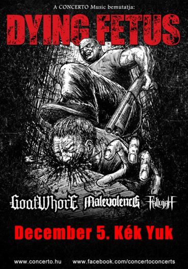 Dying Fetus koncert a Kék Yukban