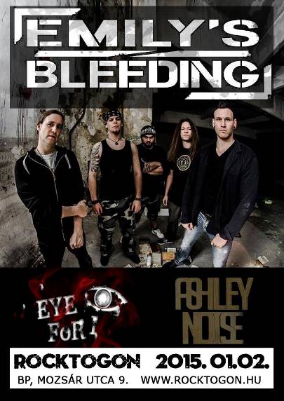 Metalcore bulival nyitja az újévet a Rocktogon - Emily's Bleeding koncert, vendégek: Eye For I & Ashley Noise