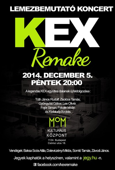Kex Remake - Lemezbemutató koncert a MOM Kulturális Központban