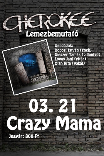 Cherokee - Üdvözöllek itthon - lemezbemutató a Crazy Mamában