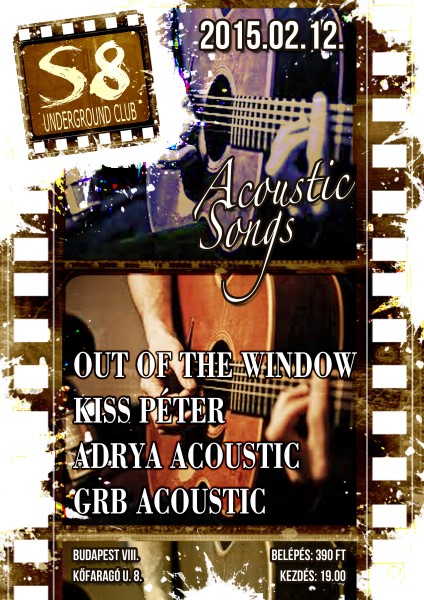 Acoustic Songs @ S8 Underground Club | Out of the Window | Kiss Péter | AdryA Acoustic | GRB Akusztik