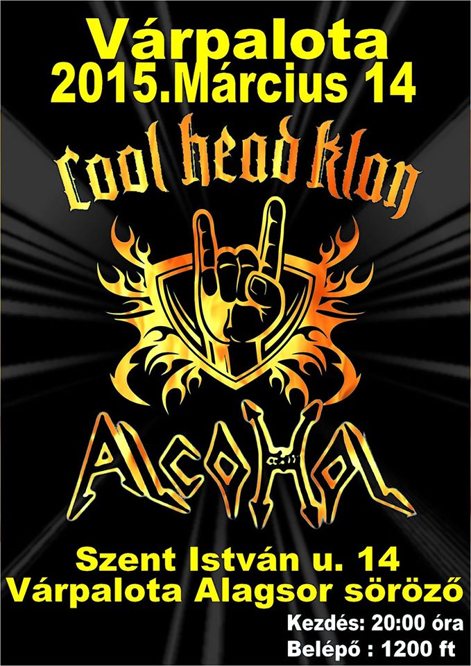 Alcohol és Cool Head Clan Várpalotán