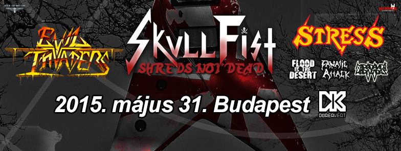 Heavy/speed metal est a műfaj külföldi új hullámával: Skull Fist, Evil Invaders, Stress koncert a Dürer Kertben május 31-én