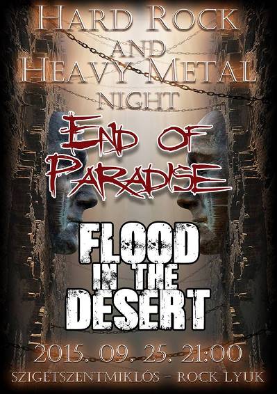 End of Paradise & Flood In The Desert a Rock Lyukban