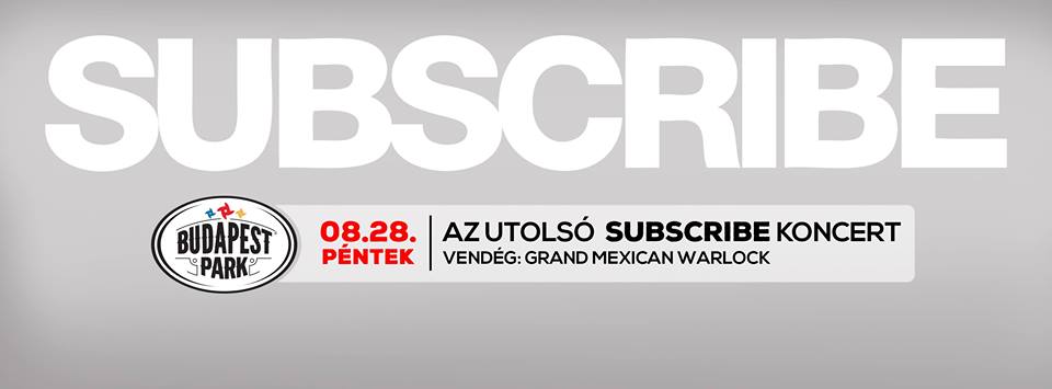 Pénteken búcsúzik a Subscribe!