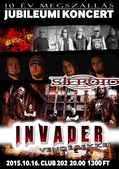 Invader - 10 év megszállás, október 16, Club 202
