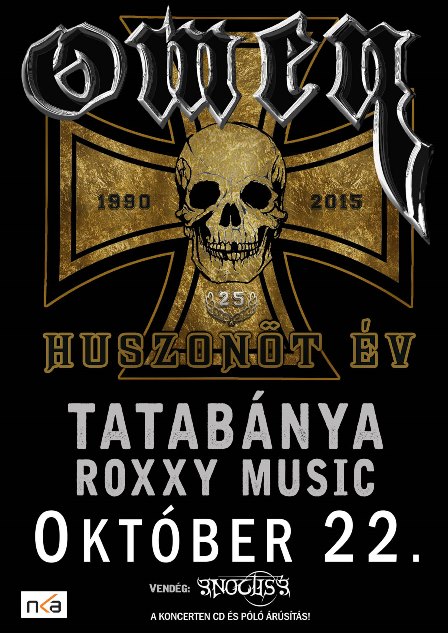 Omen Huszonöt év – Koncert a Roxxyban, vendég: Noctis