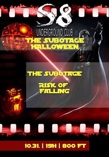 The Subotage Halloween @ S8 Black | The Subotage | Risk of Falling | RealAxe | Rockdiszkó