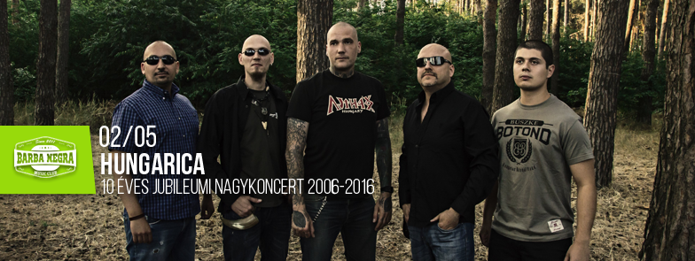 Hungarica - Február 5-én 10 éves jubileumi koncert a Barba Negrában