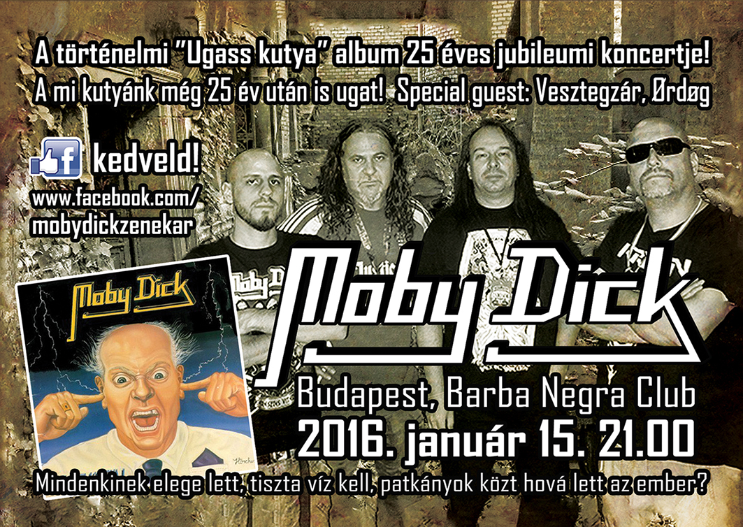 Moby Dick - Ugass kutya! jubileumi nagykoncert a Barba Negrában