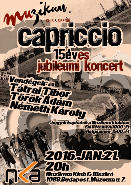 15 éve színpadon a Capriccio - A tavalyi elmaradt koncert pótlása a Muzikumban!