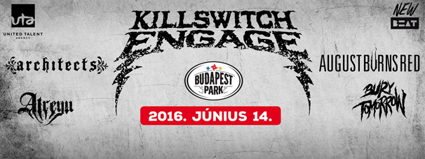 Killswitch Engage, Architects, August Burns Red, Atreyu és a Bury Tomorrow egy napon a Budapest Park színpadán