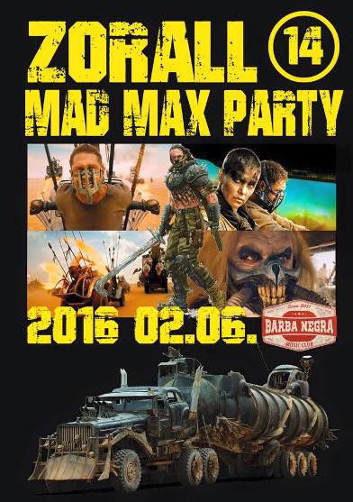 Mad Max in da House – Zorall szülinap és Farsang a Barba Negrában