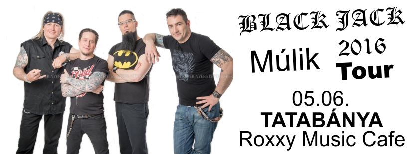 Black Jack a Roxxyban – Vendég: Rock Fanatic & Frank n' Rollaz