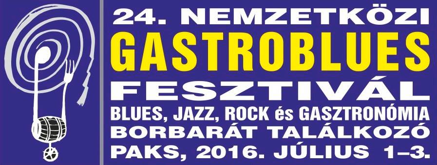 24. Nemzetközi Gastroblues Fesztivál - 2016.júli.1-3.,Paks