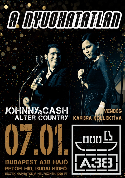 A Nyughatatlan - azaz Johnny Cash dalok az A38-on