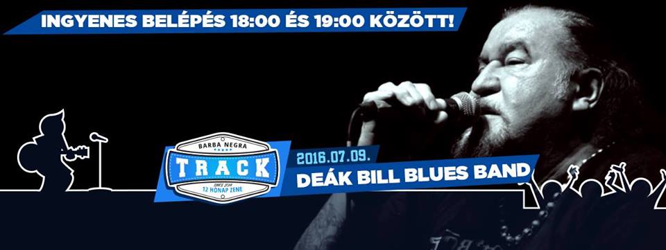 Hadd, hogy megérintsen a blues – Deák Bill Gyula a Barba Negra Track-ben