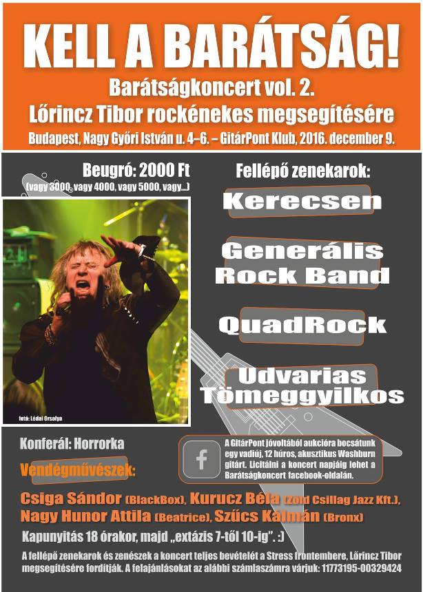 Kell a barátság! – Pénteken lesz a második Barátságkoncert Lőrincz Tibor rockénekes megsegítésére.