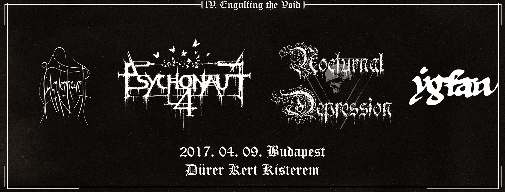 IV. Engulfing the Void - Áprilisban a Dürer Kertben