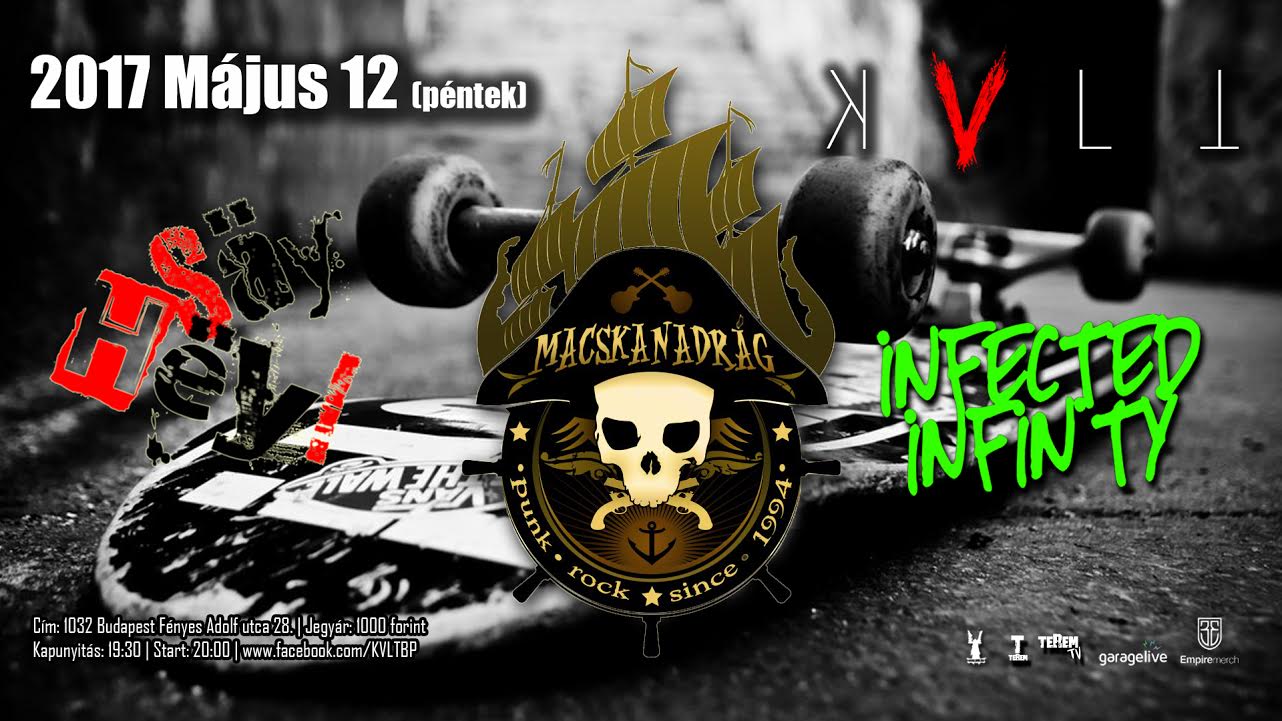 Macskanadrág, Say Hey, Infected Infinity koncert - Május 12, KVLT