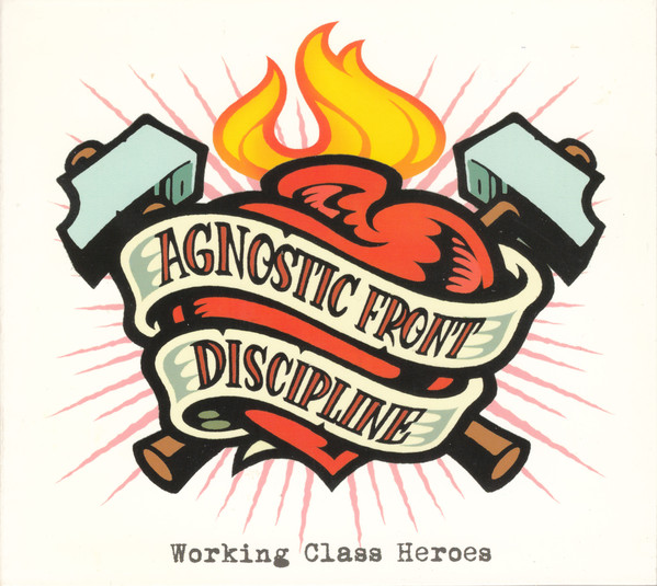 Agnostic Front / Discipline ‎– Working Class Heroes