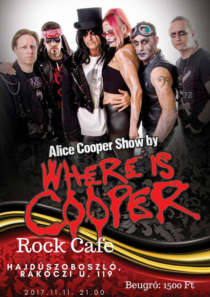 Alice Cooper by Where Is Cooper- a hajdúszoboszlói Rock Caféban