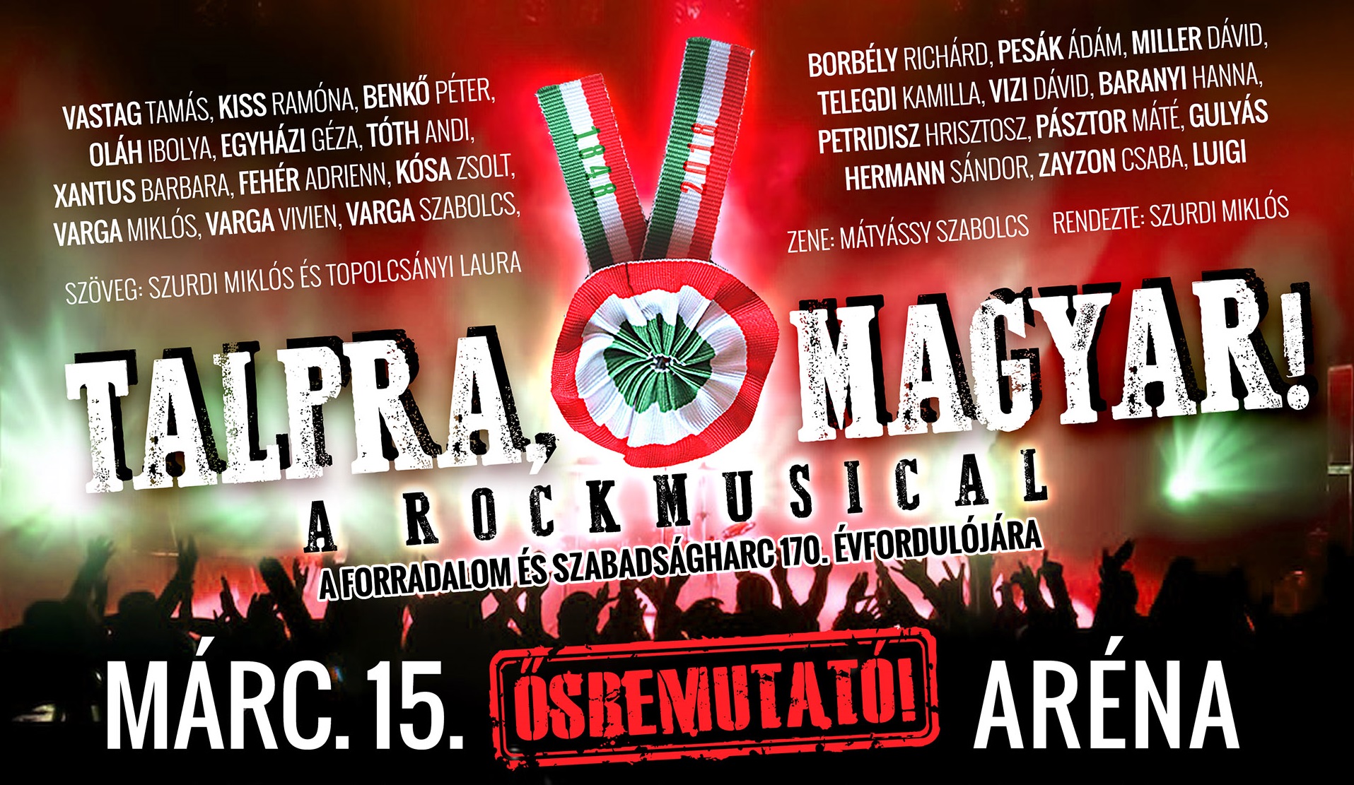 Talpra, Magyar! - Látványos rockmusical a Papp László Budapest Sportarénában