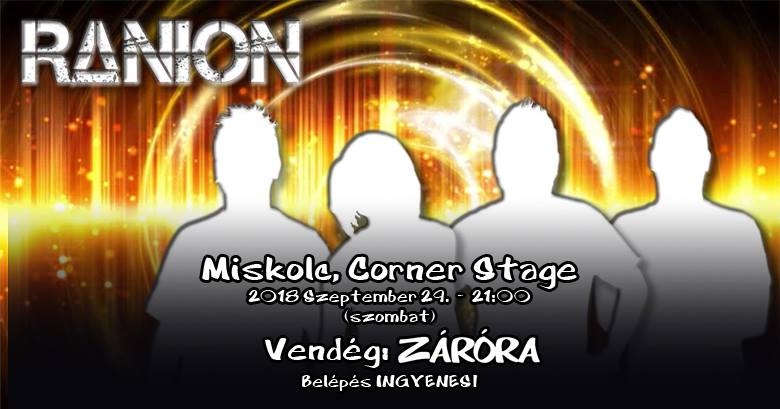 Ranion visszatérő koncert a miskolci Cornerben – Vendég: Záróra